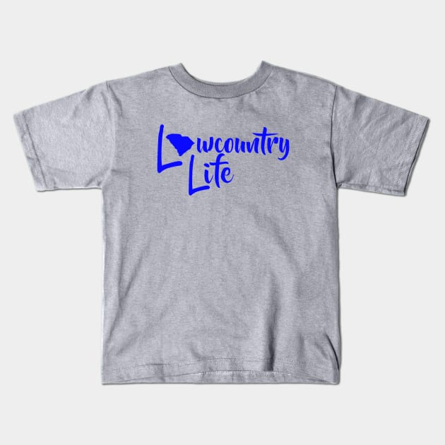Lowcountry Life Kids T-Shirt by LowcountryLove